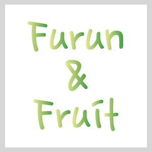 Furun &amp; Fruit